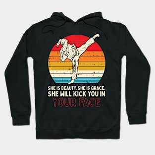 Beauty Grace Kick You In Face Karate Mial Hoodie